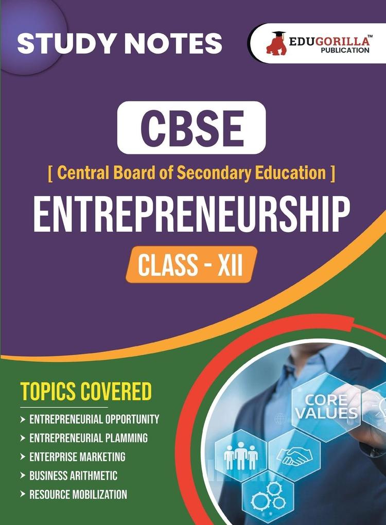 CBSE (Central Board of Secondary Education) Class XII Commerce - Entrepreneurship Topic-wise Notes | A Complete Preparation Study Notes with Solved MCQs