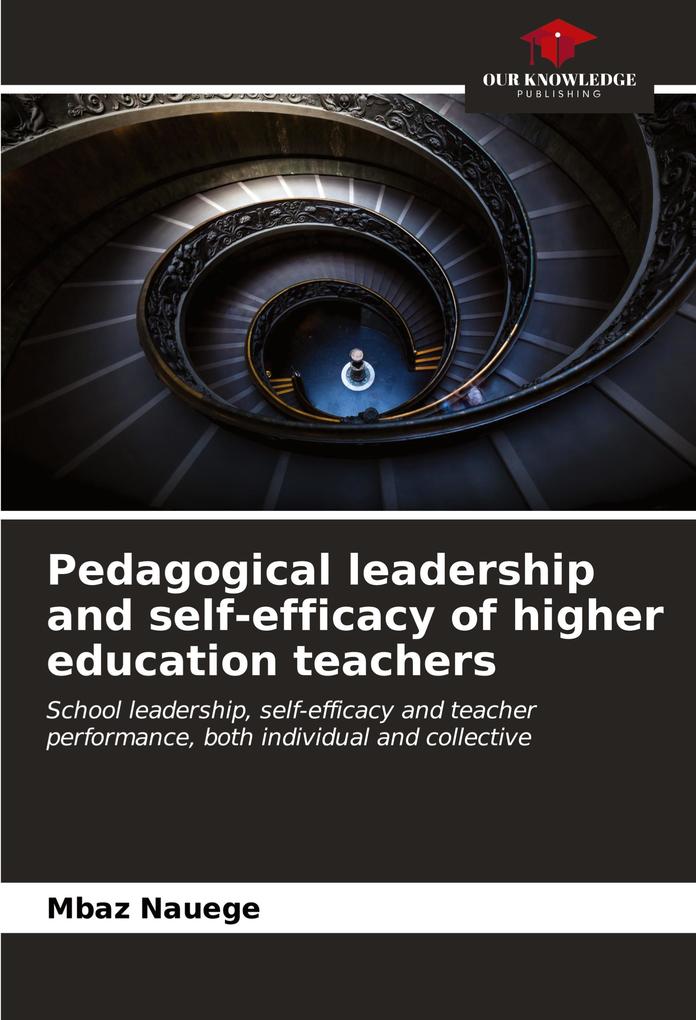 Pedagogical leadership and self-efficacy of higher education teachers