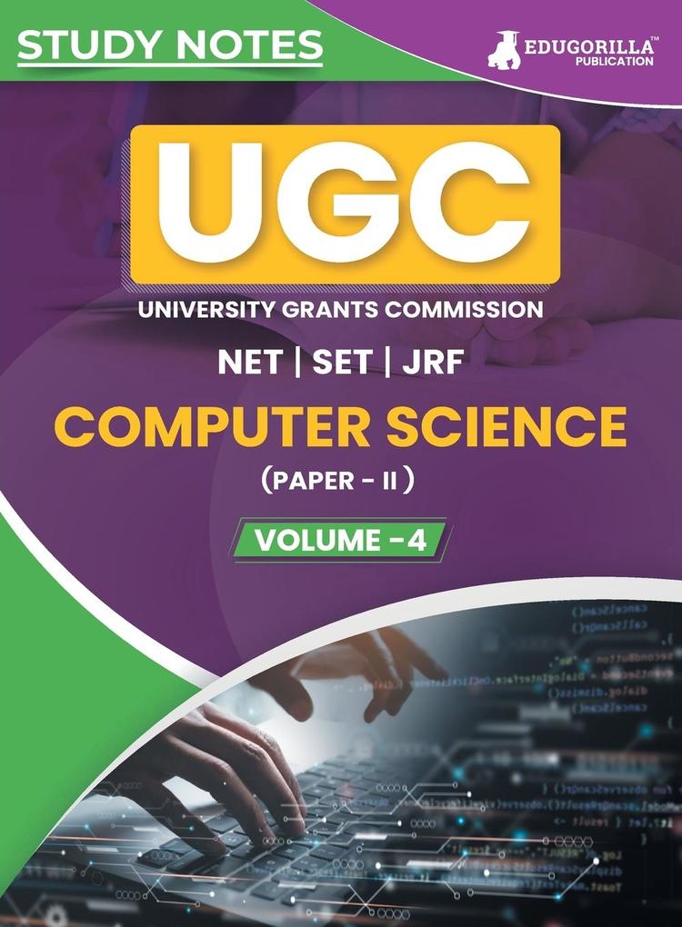 UGC NET Paper II Computer Science (Vol 4) Topic-wise Notes (English Edition) | A Complete Preparation Study Notes with Solved MCQs