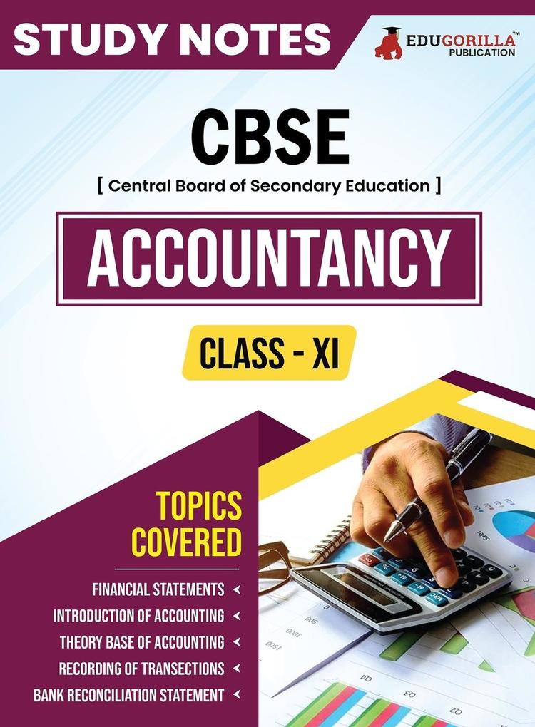 CBSE (Central Board of Secondary Education) Class XI Commerce - Accountancy Topic-wise Notes | A Complete Preparation Study Notes with Solved MCQs