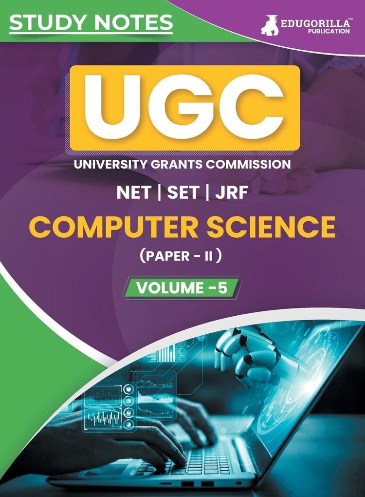 UGC NET Paper II Computer Science (Vol 5) Topic-wise Notes (English Edition) | A Complete Preparation Study Notes with Solved MCQs