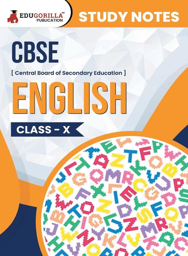 CBSE (Central Board of Secondary Education) Class X - English Topic-wise Notes | A Complete Preparation Study Notes with Solved MCQs