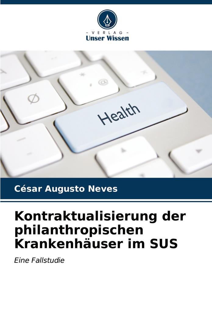 Kontraktualisierung der philanthropischen Krankenhäuser im SUS