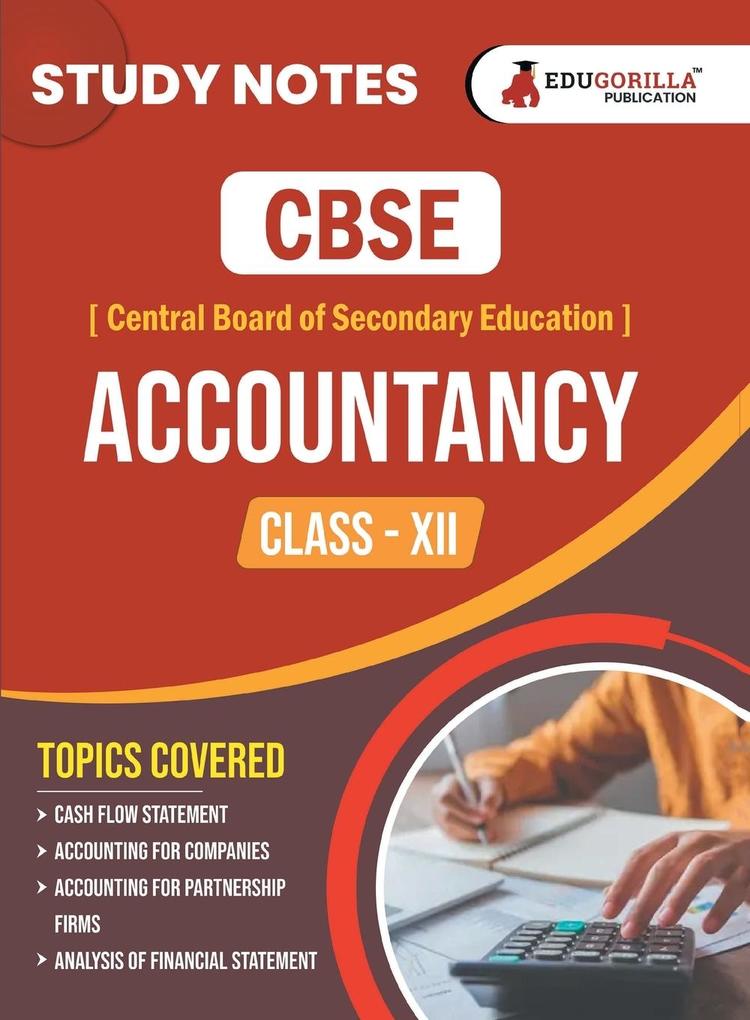 CBSE (Central Board of Secondary Education) Class XII Commerce - Accountancy Topic-wise Notes | A Complete Preparation Study Notes with Solved MCQs