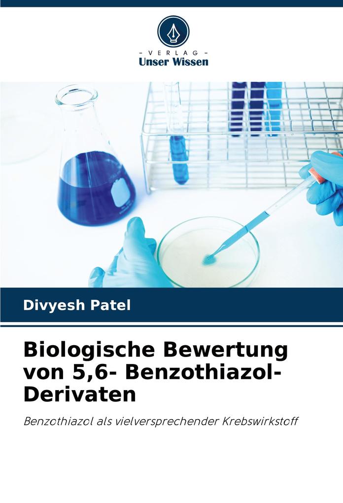 Biologische Bewertung von 56- Benzothiazol-Derivaten