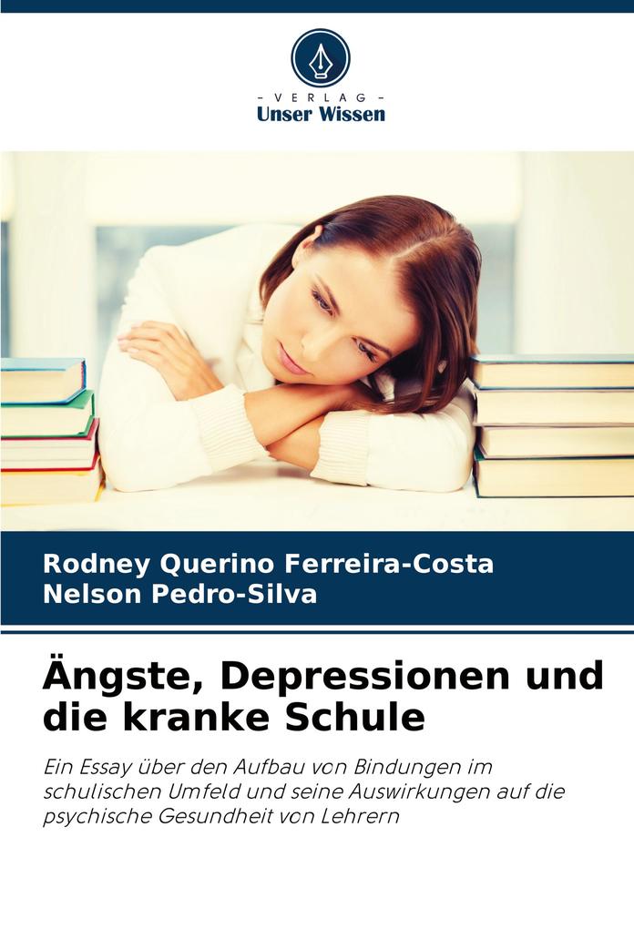 Ängste Depressionen und die kranke Schule