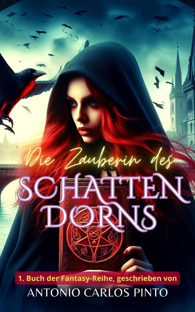 Die Zauberin des Schattendorns (The Sorceress of Shadowthorn #1)