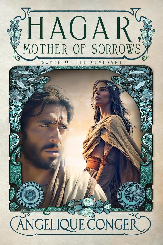 Hagar Mother of Sorrows (Women of the Covenant #2)