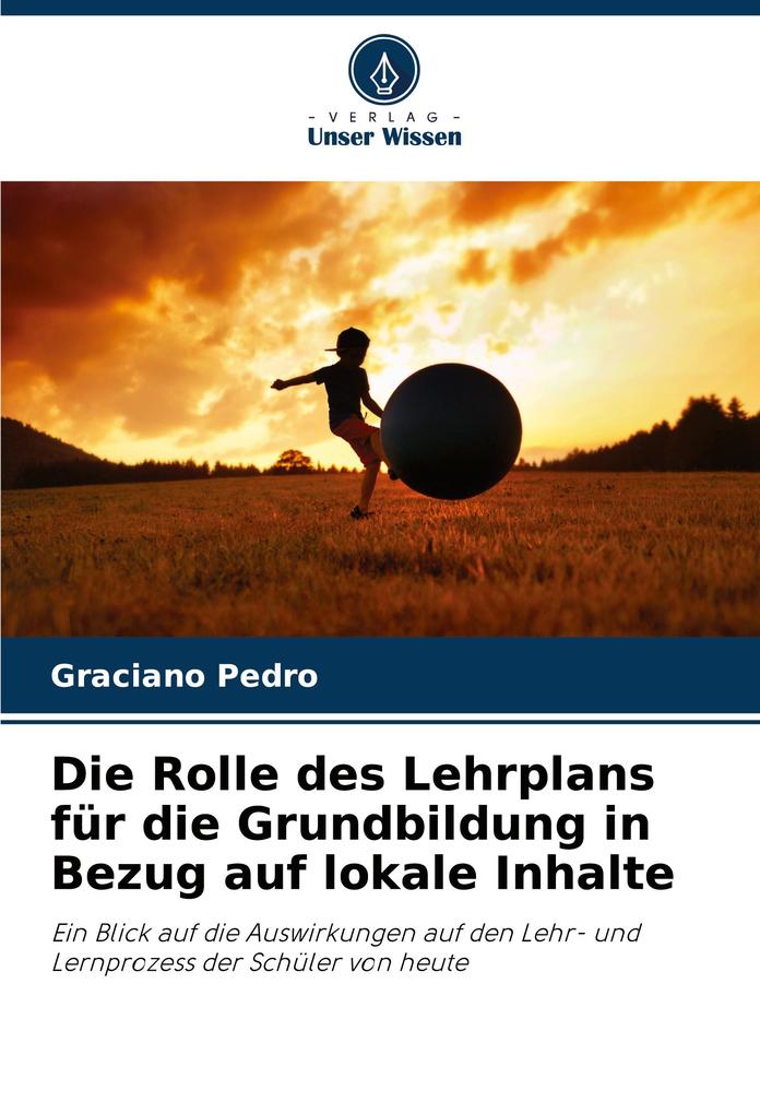 Die Rolle des Lehrplans für die Grundbildung in Bezug auf lokale Inhalte