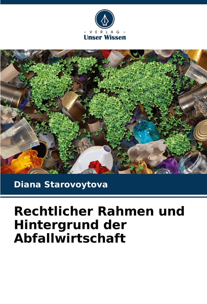 Rechtlicher Rahmen und Hintergrund der Abfallwirtschaft