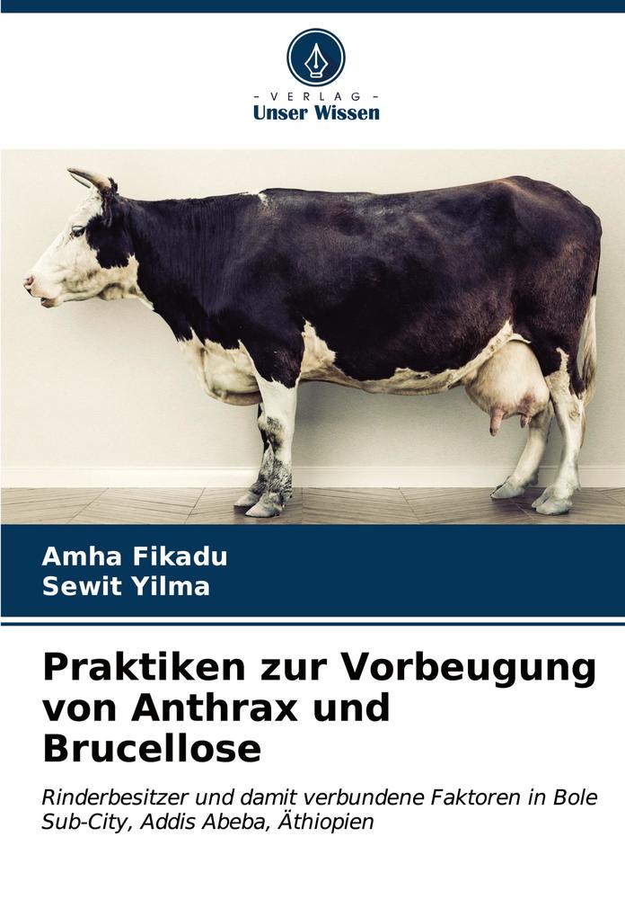 Praktiken zur Vorbeugung von Anthrax und Brucellose