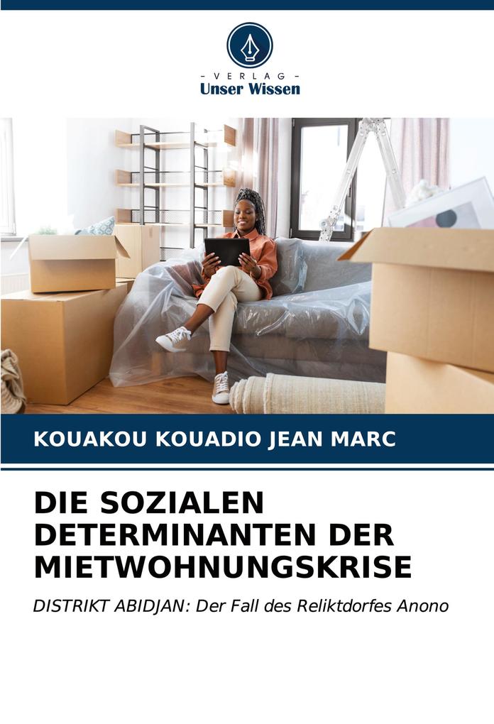DIE SOZIALEN DETERMINANTEN DER MIETWOHNUNGSKRISE