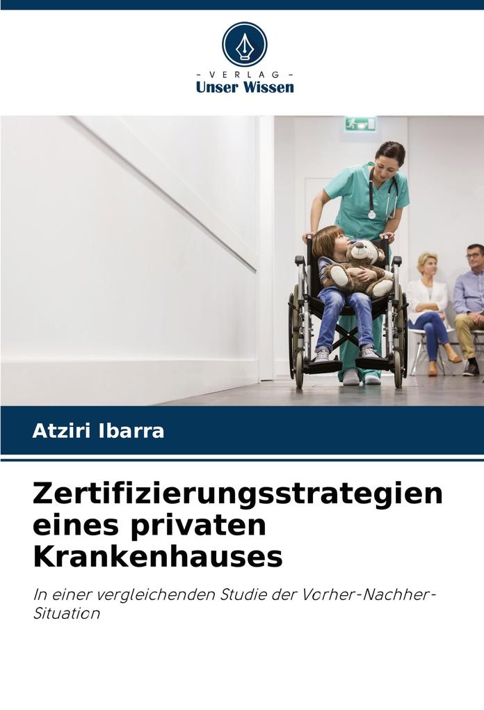 Zertifizierungsstrategien eines privaten Krankenhauses