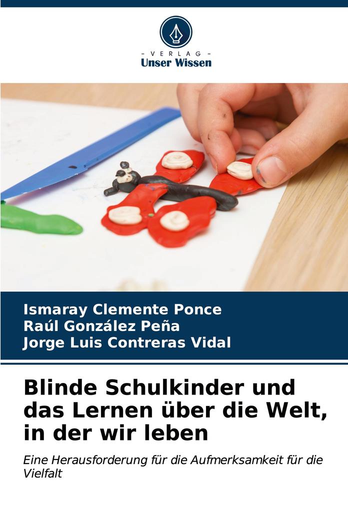 Blinde Schulkinder und das Lernen über die Welt in der wir leben