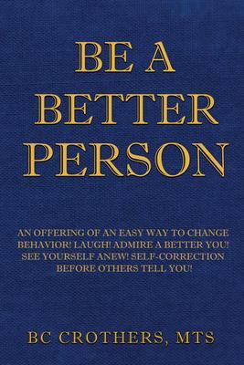 Be A Better Person