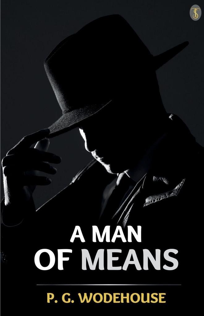 A Man Of Means