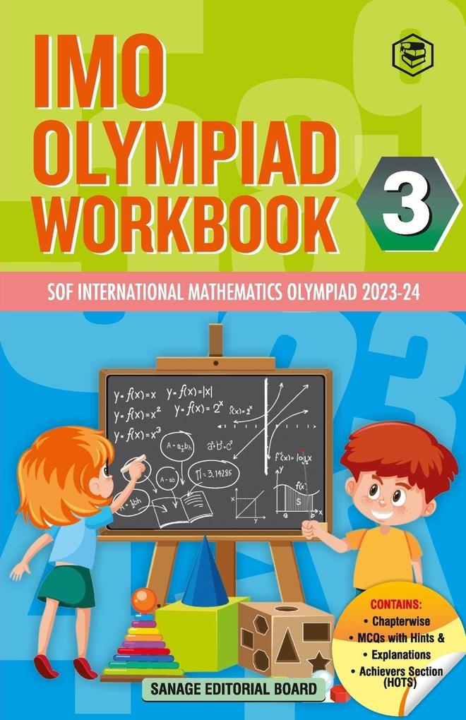 SPH International Mathematics Olympiad (IMO) Workbook for Class 3 - MCQs Previous Years Solved Paper and Achievers Section - SOF Olympiad Preparation Books For 2023-2024 Exam