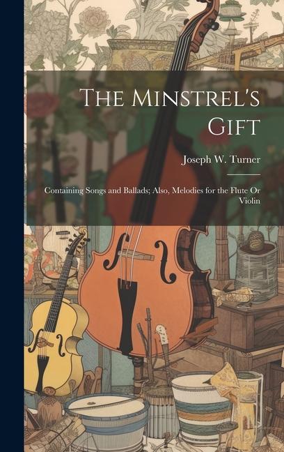 The Minstrel‘s Gift