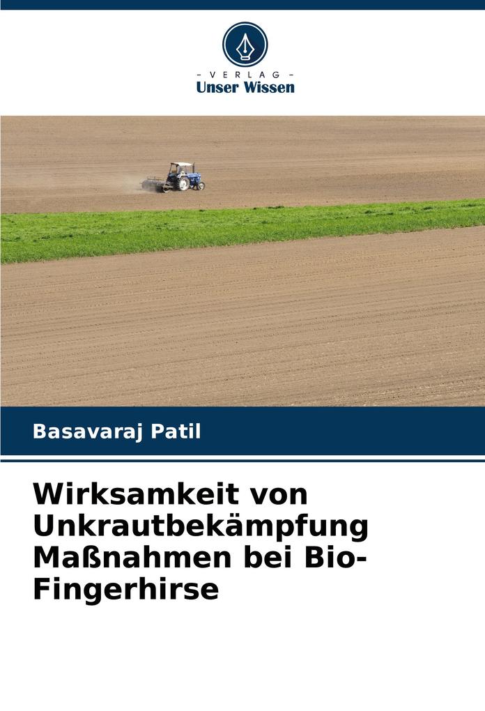 Wirksamkeit von Unkrautbekämpfung Maßnahmen bei Bio-Fingerhirse