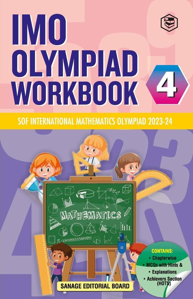 SPH International Mathematics Olympiad (IMO) Workbook for Class 4 - MCQs Previous Years Solved Paper and Achievers Section - SOF Olympiad Preparation Books For 2023-2024 Exam
