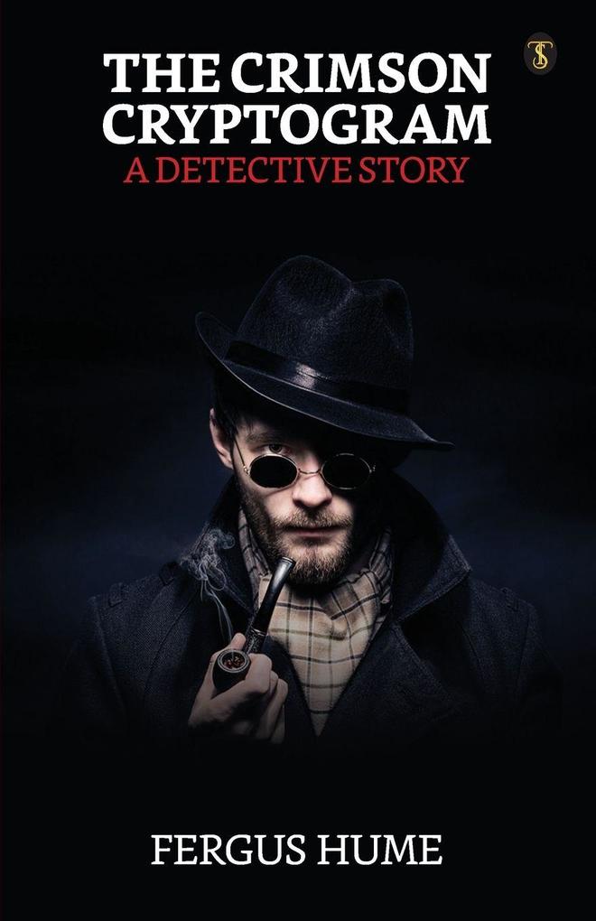 The Crimson Cryptogram A Detective Story