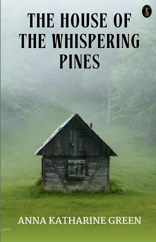 The House Of The Whispering Pines