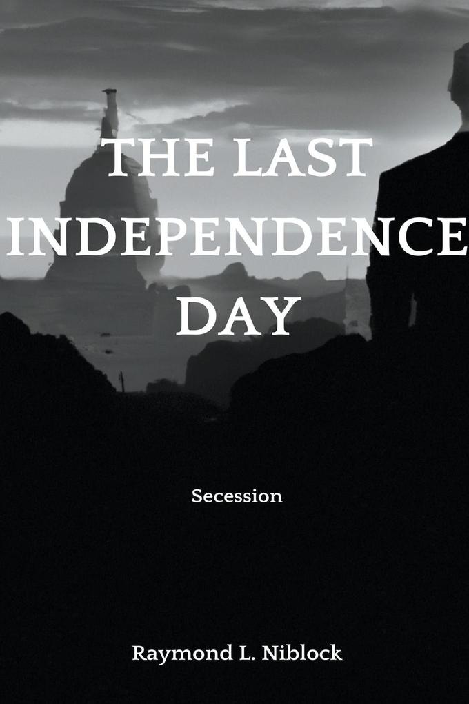 The Last Independence Day