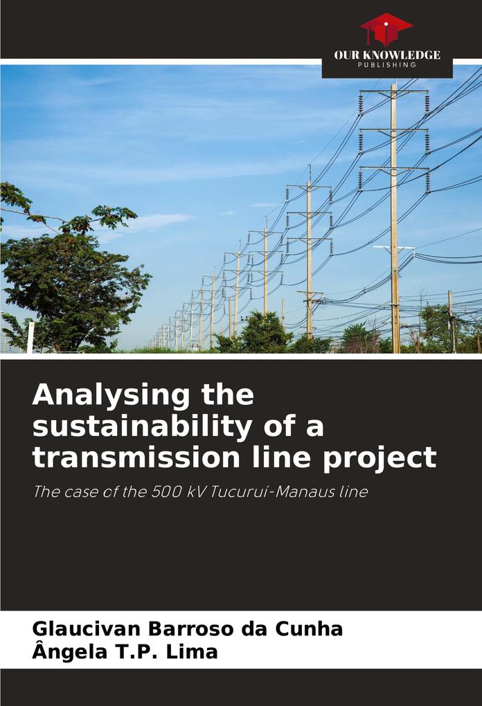 Analysing the sustainability of a transmission line project