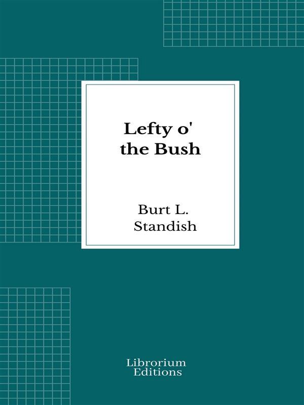 Lefty o‘ the Bush