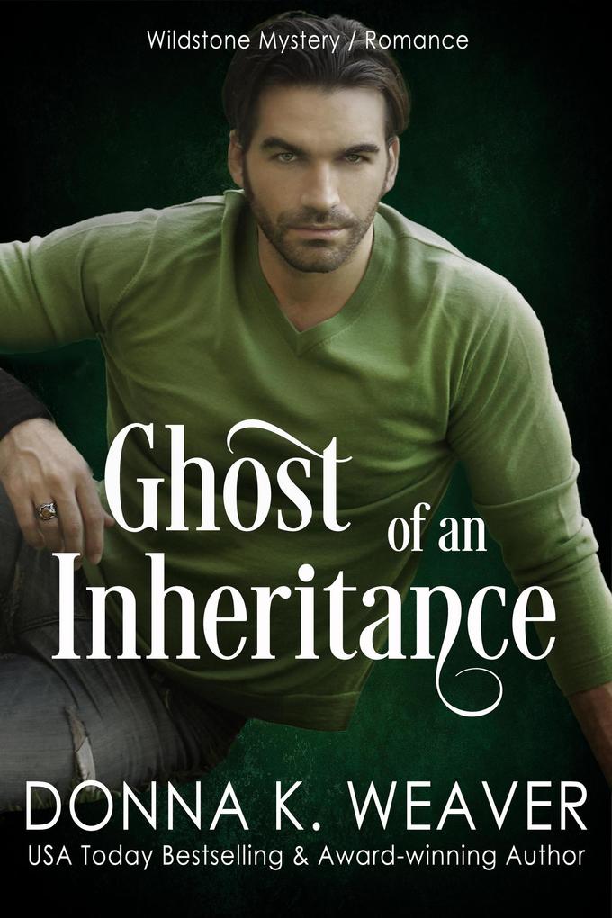 Ghost of an Inheritance (Wildstone #1)