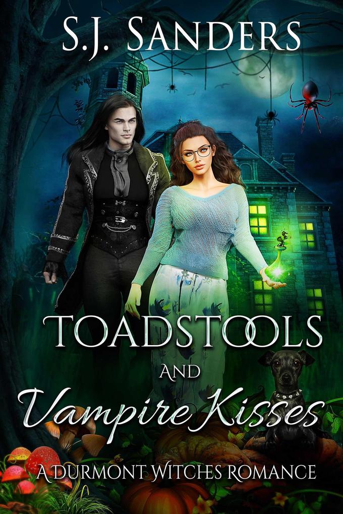Toadstools and Vampire Kisses (The Durmont Witches #1)