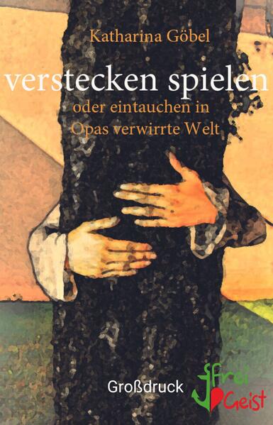 verstecken spielen oder eintauchen in Opas verwirrte Welt