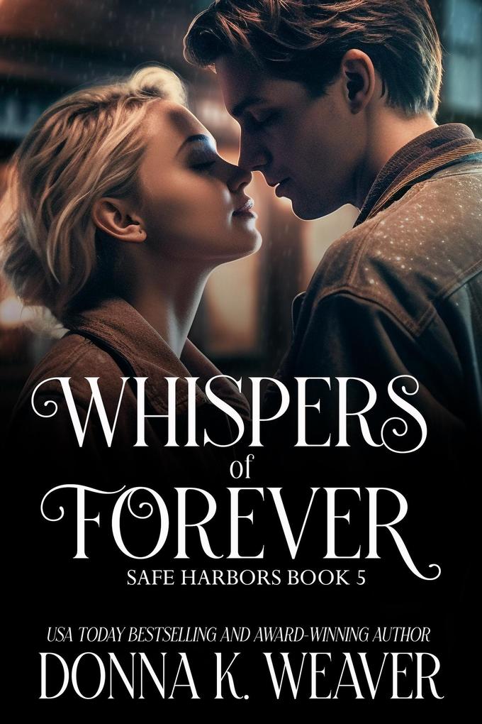 Whispers of Forever (Safe Harbors #5)