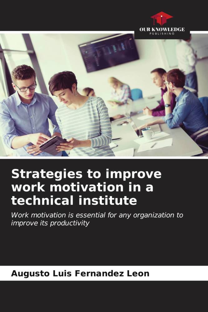 Strategies to improve work motivation in a technical institute