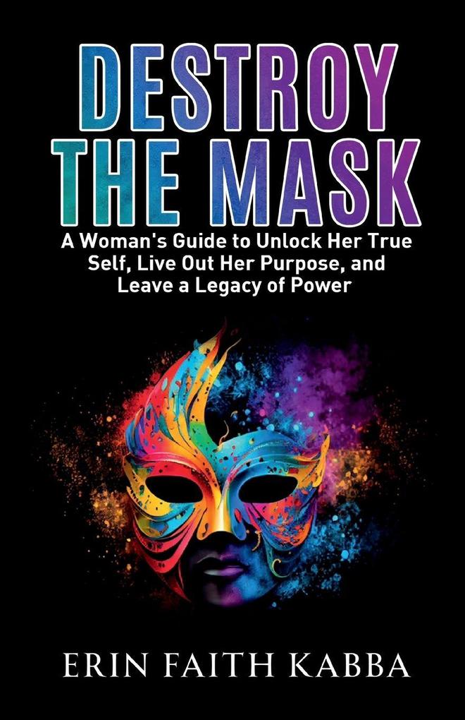 Destroy the Mask