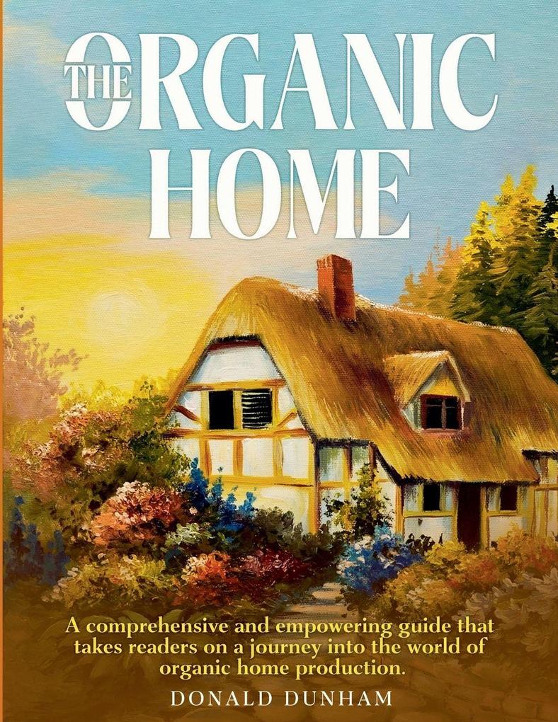 The Organic Home