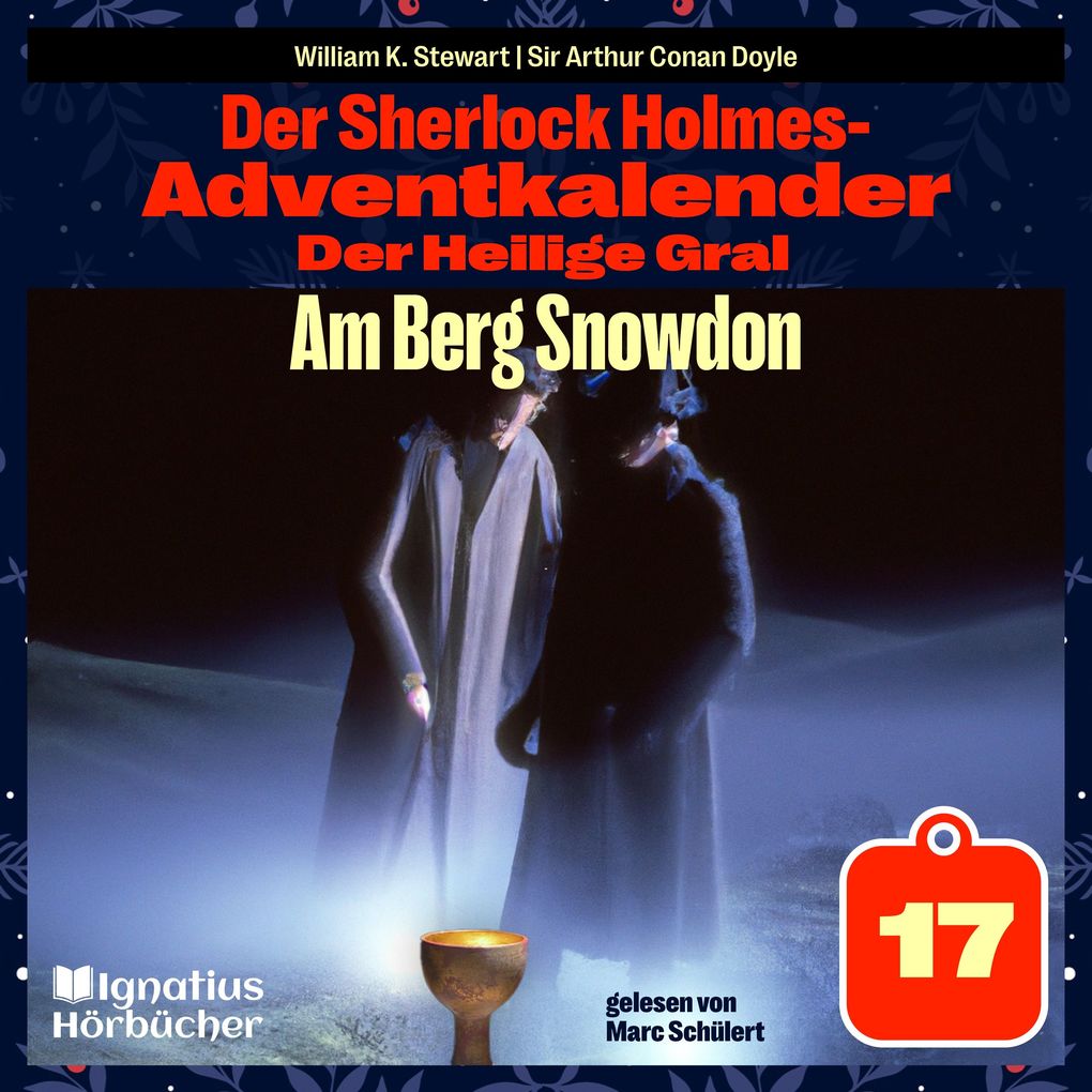 Am Berg Snowdon (Der Sherlock Holmes-Adventkalender: Der Heilige Gral Folge 17)