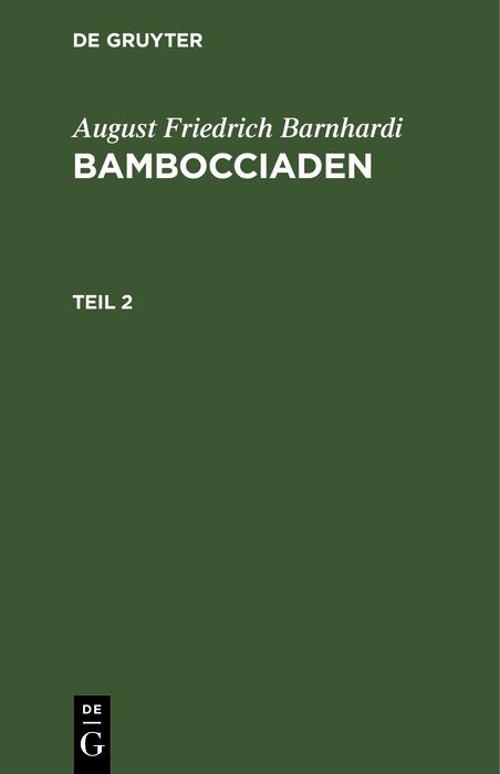 August Friedrich Barnhardi: Bambocciaden. Teil 2