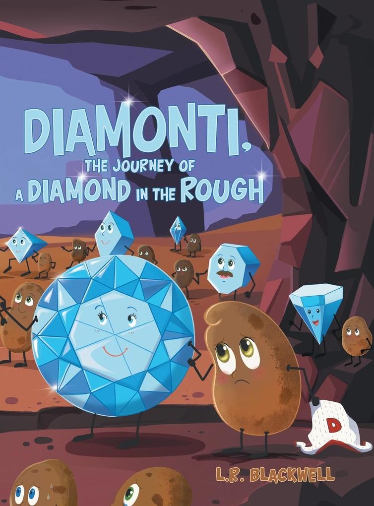 Diamonti The Journey of a Diamond in the Rough