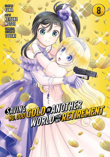 Saving 80000 Gold in Another World for My Retirement 8 (Manga)