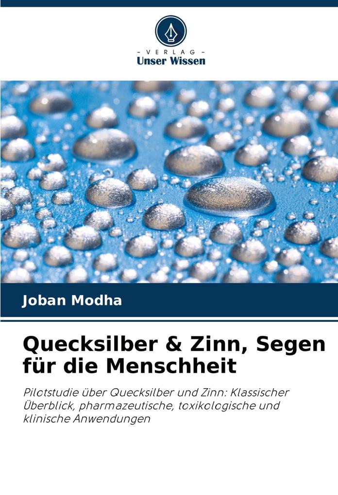 Quecksilber & Zinn Segen für die Menschheit