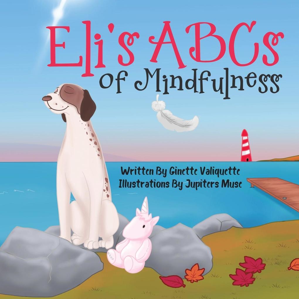 Eli‘s ABCs of Mindfulness