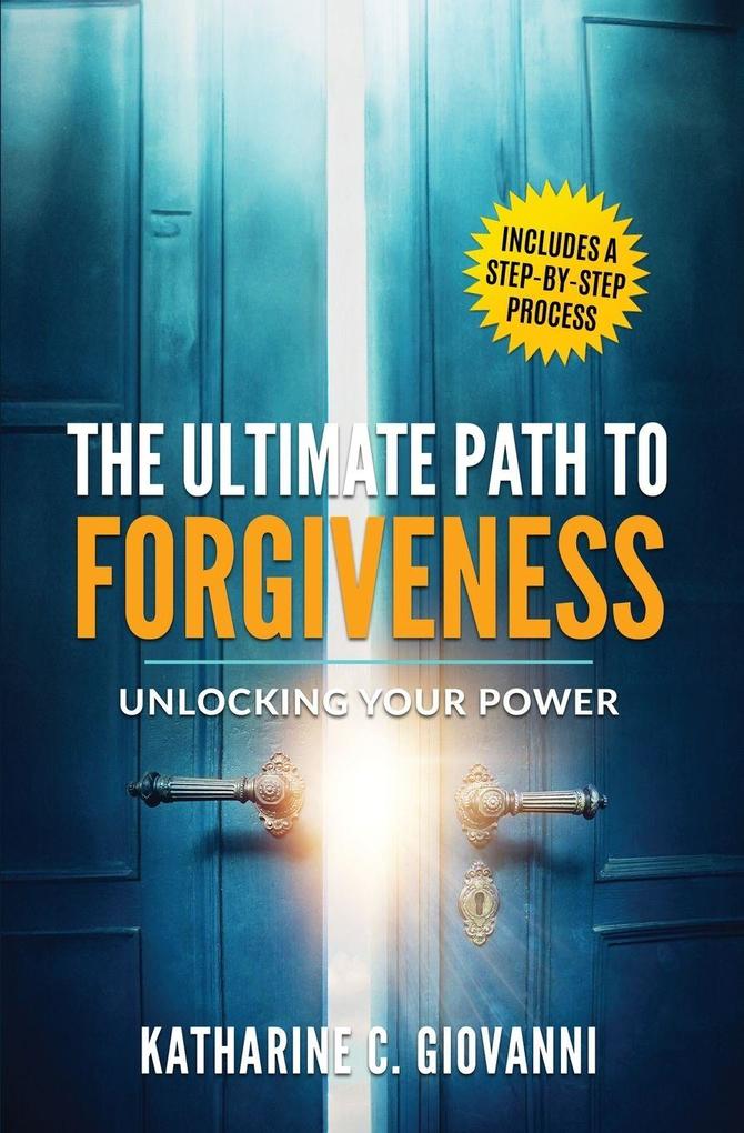The Ultimate Path to Forgiveness