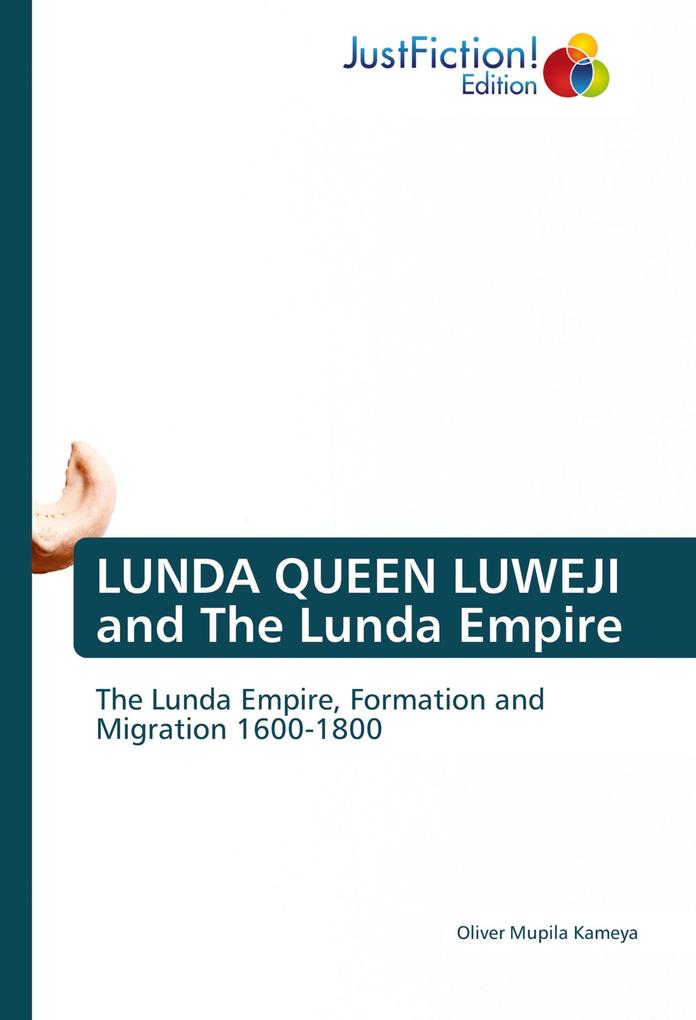 LUNDA QUEEN LUWEJI and The Lunda Empire