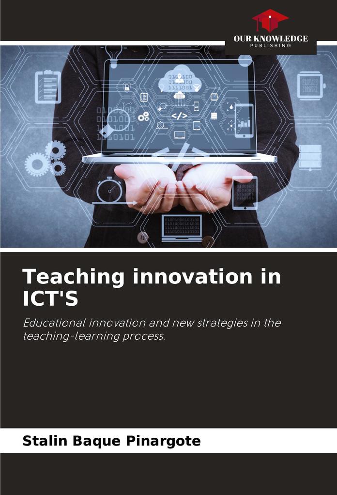 Teaching innovation in ICT'S