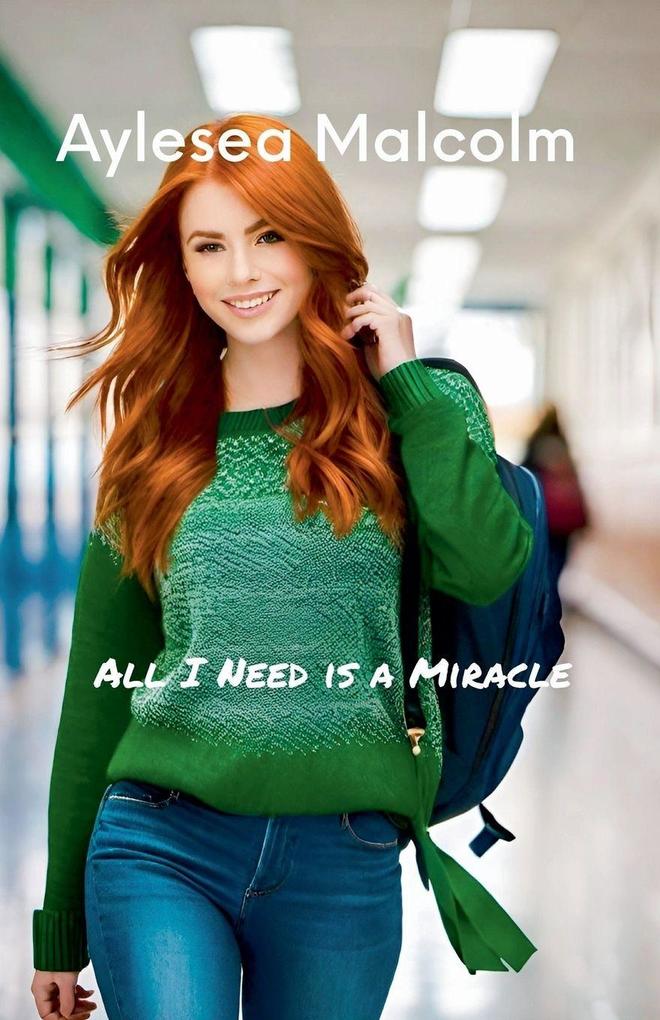 All I Need is a Miracle