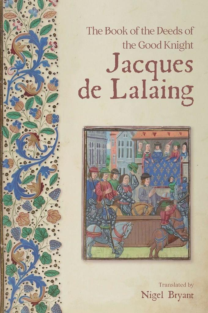 The Book of the Deeds of the Good Knight Jacques de Lalaing
