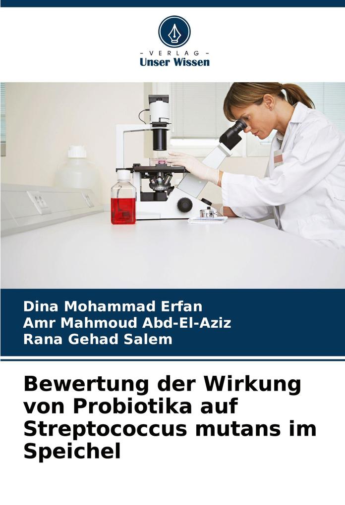 Bewertung der Wirkung von Probiotika auf Streptococcus mutans im Speichel