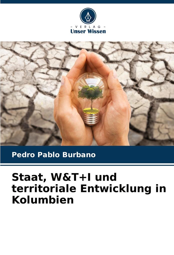 Staat W&T+I und territoriale Entwicklung in Kolumbien