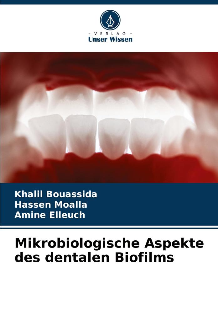 Mikrobiologische Aspekte des dentalen Biofilms